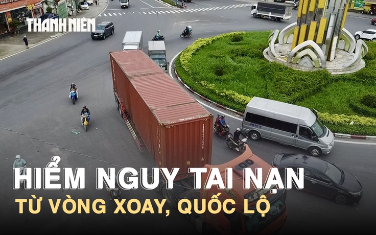 Hiểm họa tai nạn giao thông ở TP.HCM: Nguy hiểm từ vòng xoay, quốc lộ