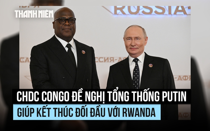 CHDC Congo đề nghị Tổng thống Putin giúp kết thúc đối đầu với Rwanda