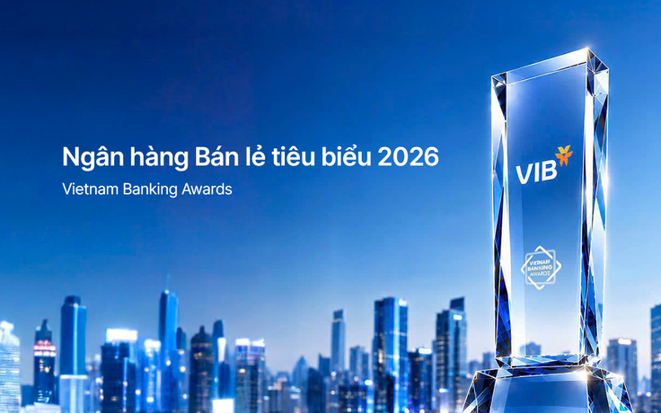 VIB - Ngân hàng bán lẻ tiêu biểu, dẫn đầu xu thế cá nhân hóa