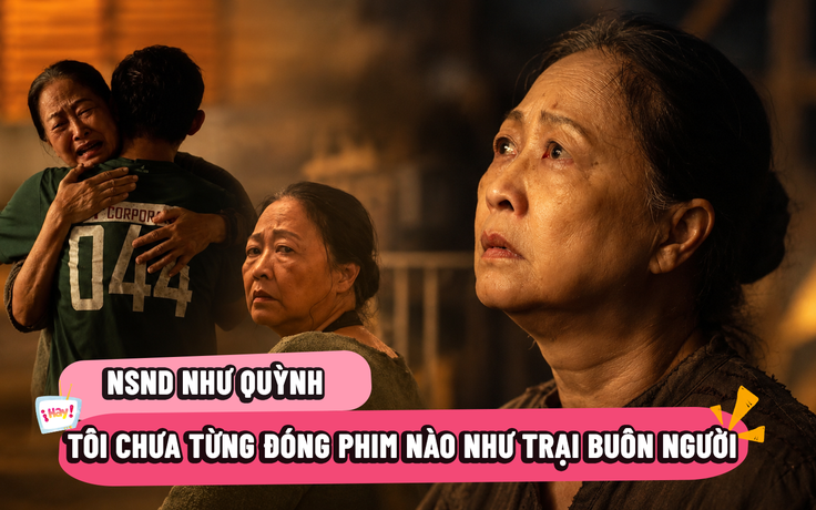 NSND Như Quỳnh: Quay phim liên tục 12 tiếng ở tuổi 72