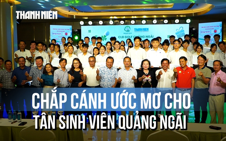 Gần nửa tỉ đồng chắp cánh ước mơ cho tân sinh viên Quảng Ngãi