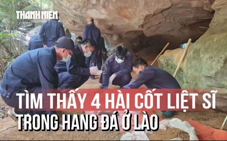 Tìm thấy 4 hài cốt liệt sĩ trong hang đá ở Lào