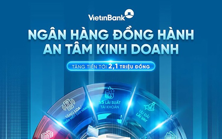 VietinBank đồng hành cùng hộ kinh doanh bứt phá mục tiêu tăng trưởng