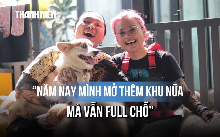 Mở thêm khu vẫn kín chỗ: Khách sạn thú cưng vẫn 'cháy phòng' dịp tết 2026