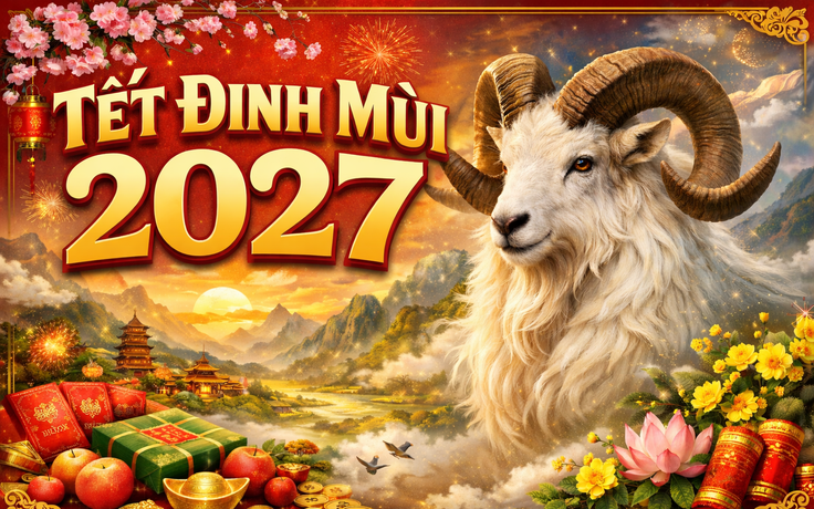 Chưa hết kỳ nghỉ Tết Bính Ngọ, dân mạng 'hóng' Tết Đinh Mùi 2027: Có gì đặc biệt?