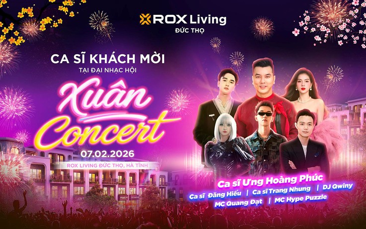 Nhạc hội Xuân Concert 2026: Dấu ấn khu đô thị cao cấp tại ROX Living Đức Thọ