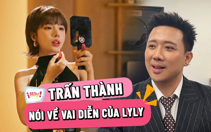 Trấn Thành 'bóp cổ' Pháo, nói thẳng về vai diễn của Lyly trong 'Thỏ ơi!'