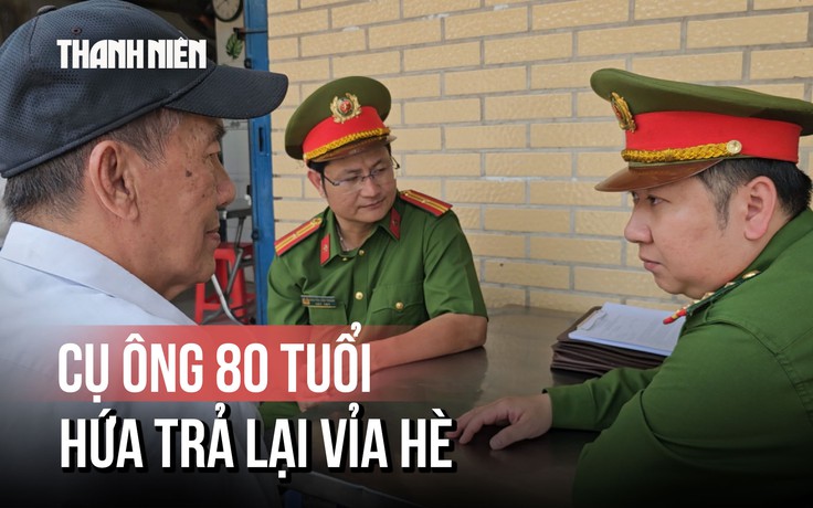 Xúc động cụ ông 80 tuổi ký cam kết dẹp hàng quán vỉa hè sau lời nhắc nhở