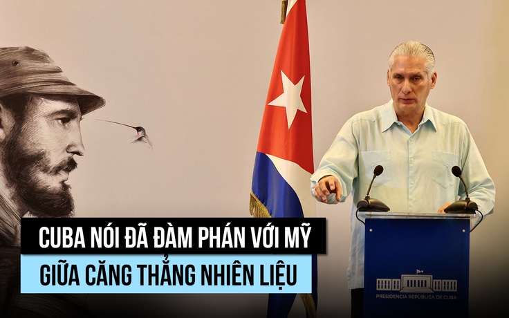 Cuba nói đã đàm phán với Mỹ giữa căng thẳng nhiên liệu