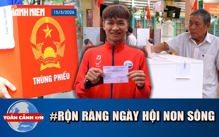 Toàn cảnh 17h: Người dân phấn khởi đi bầu cử, rộn ràng ‘ngày hội non sông’