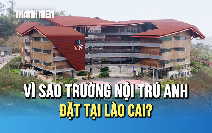Trường nội trú Anh đầu tiên và tham vọng một trung tâm giáo dục quốc tế ở Tây Bắc