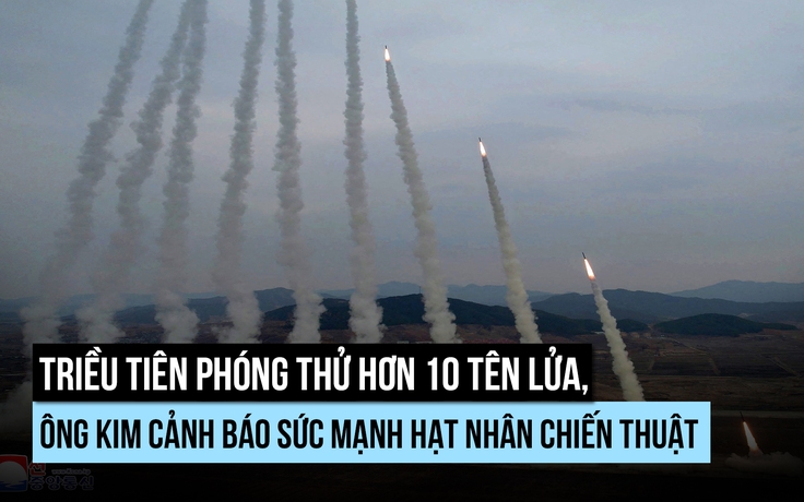 Triều Tiên bắn thử rốc két khổng lồ, ông Kim cảnh báo sức mạnh hạt nhân chiến thuật