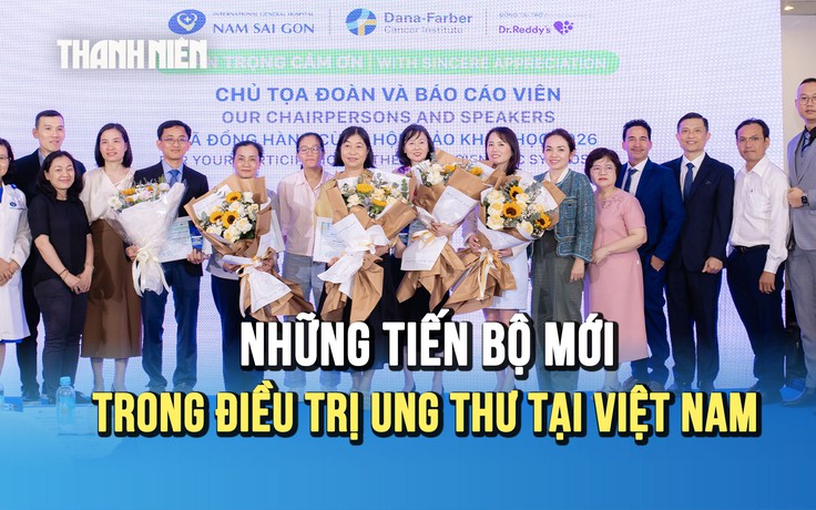 Chuyên gia Việt Nam – Mỹ chia sẻ nhiều tiến bộ mới trong điều trị ung thư tại Việt Nam