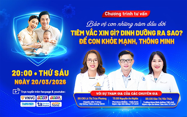 Bảo vệ con những năm đầu đời bằng vắc xin và chế độ dinh dưỡng khoa học