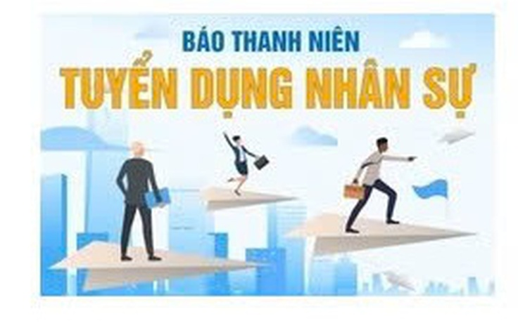 Báo Thanh Niên tuyển phóng viên