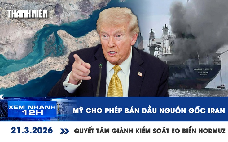 Xem nhanh 12h: Mỹ cho phép bán dầu nguồn gốc Iran; quyết tâm giành kiểm soát eo biển Hormuz
