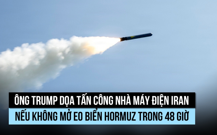 Ông Trump ra tối hậu thư đòi Iran mở eo biển Hormuz