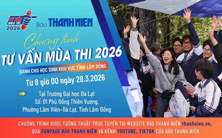 Chương trình Tư vấn mùa thi 2026 tại Trường ĐH Đà Lạt - tỉnh Lâm Đồng