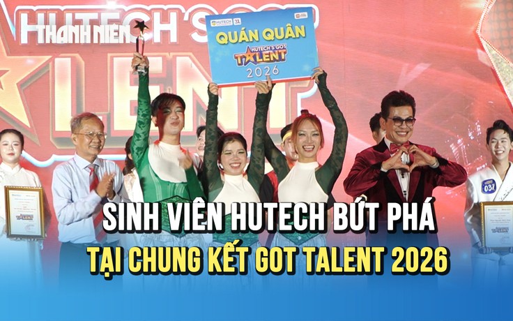Chung kết HUTECH’s Got Talent 2026: 17 cá tính nghệ thuật chạm đến cảm xúc khán giả