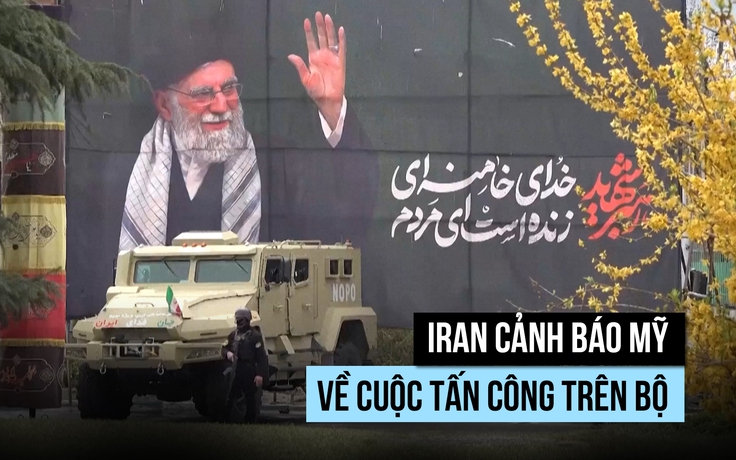 Iran cảnh báo Mỹ về cuộc chiến trên bộ
