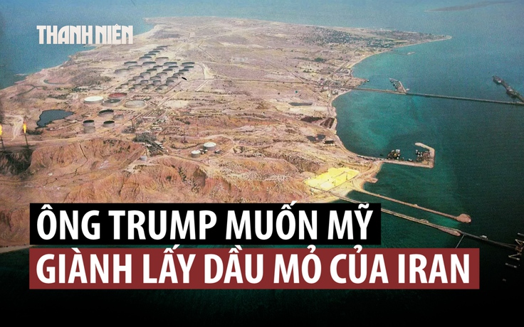 Ông Trump nói Mỹ có thể chiếm đảo Kharg để kiểm soát dầu mỏ Iran