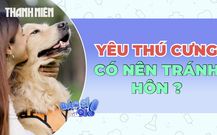 Hôn thú cưng: Thói quen yêu thương hay nguy cơ tiềm ẩn?