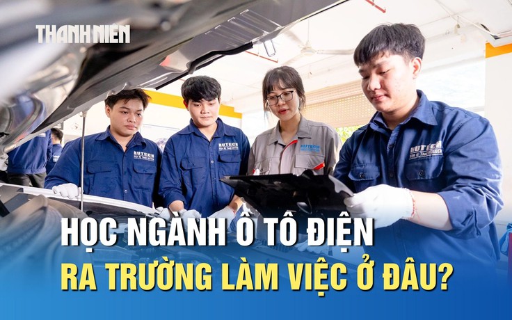 Ô tô điện phát triển, học ngành này ra trường làm việc ở đâu?