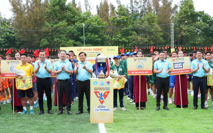 Khai mạc VCK giải bóng đá Thanh Niên sinh viên Việt Nam lần IV - 2026 cúp THACO