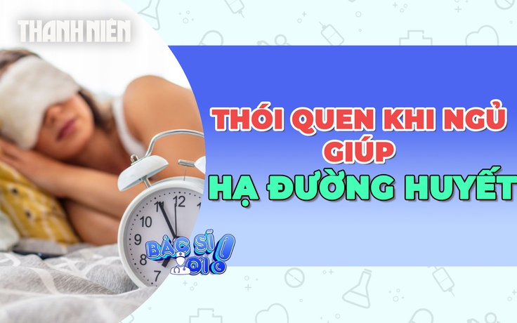 3 thói quen trước khi ngủ giúp hạ đường huyết hiệu quả