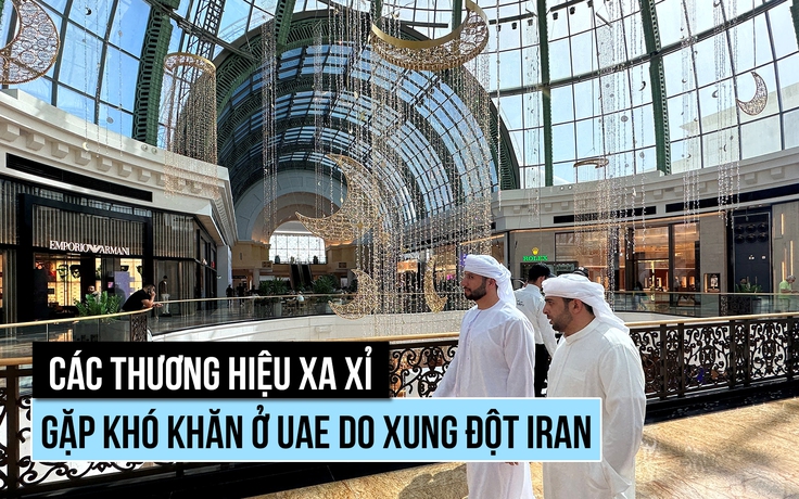 Hàng hiệu lao đao ở trung tâm mua sắm Dubai vì xung đột Iran