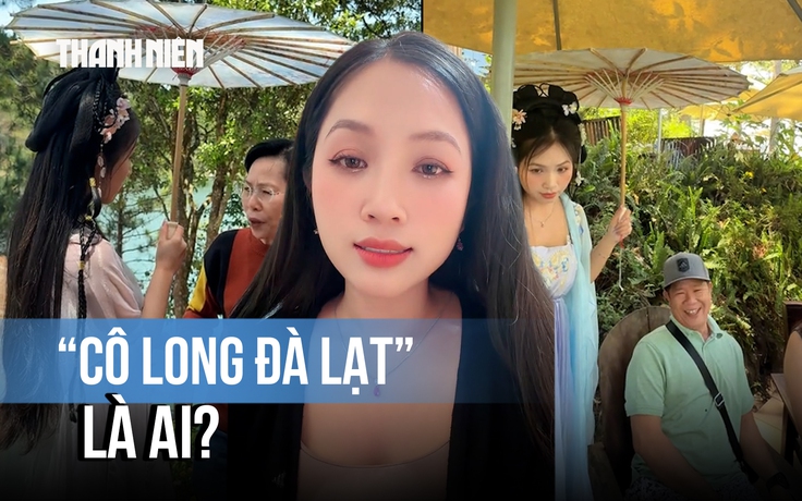 ‘Cô Long Đà Lạt' gây xôn xao mạng xã hội là ai?