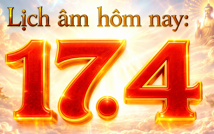 Lịch âm hôm nay mùng 1 tháng 3: Ngày 17.4 là ngày gì?