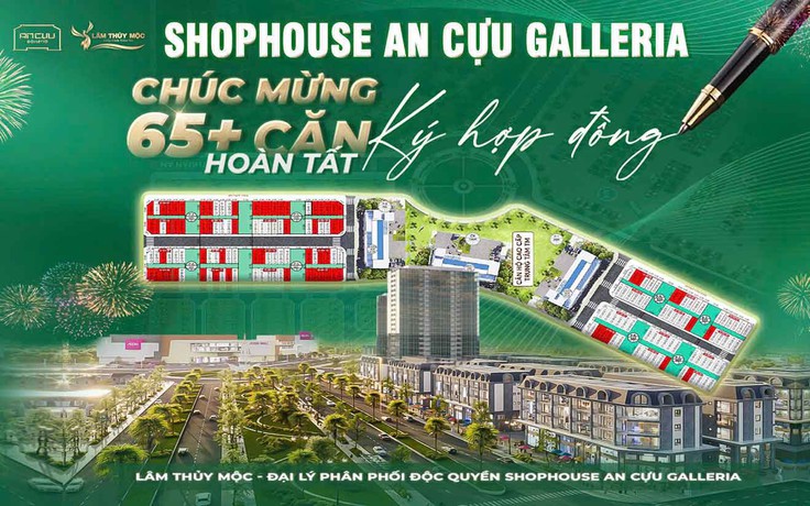 Sản phẩm thương mại TP.Huế hấp thụ tốt, hơn 65 shophouse An Cựu Galleria ký hợp đồng