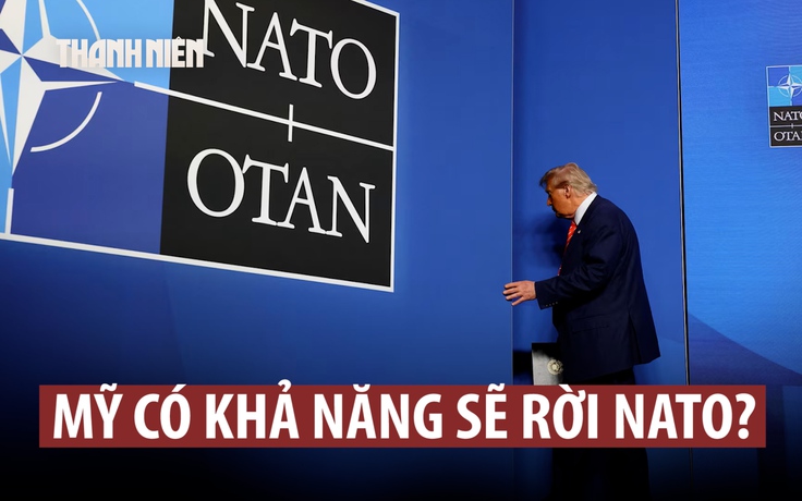Ông Trump có thể đưa Mỹ rút khỏi NATO hay không?