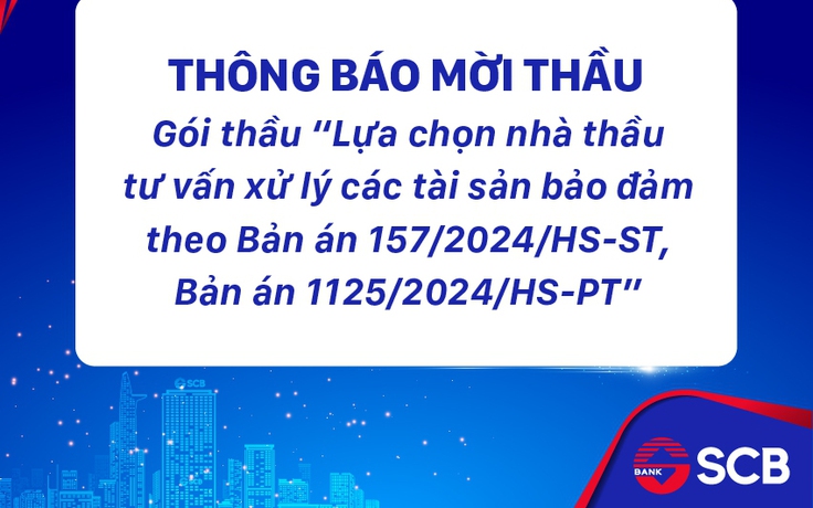 SCB gia hạn thời gian chọn nhà thầu xử lý tài sản vụ án Trương Mỹ Lan
