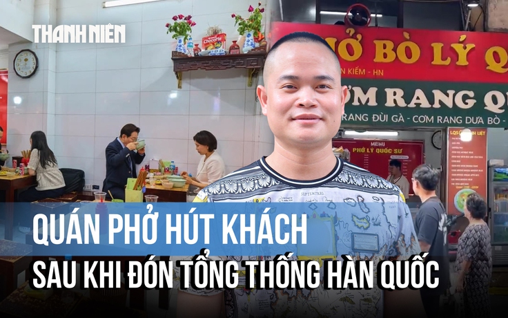 25 phút đón Tổng thống Hàn Quốc và phu nhân: Chủ quán phở ‘khó ngủ’ vì hạnh phúc