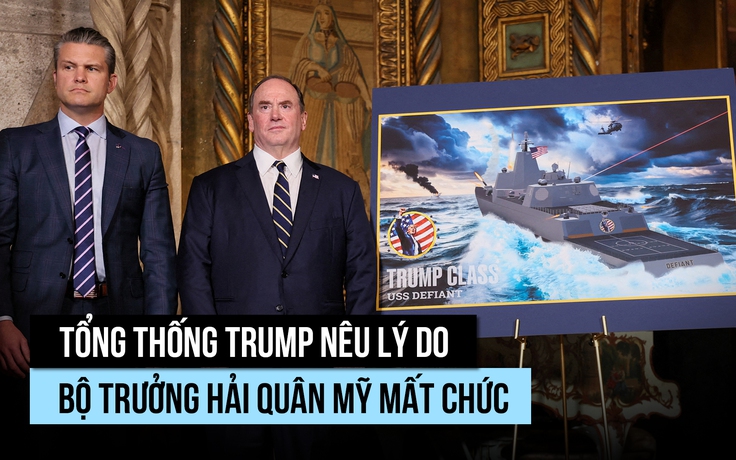Ông Trump giải thích vì sao Bộ trưởng Hải quân Mỹ bất ngờ mất chức