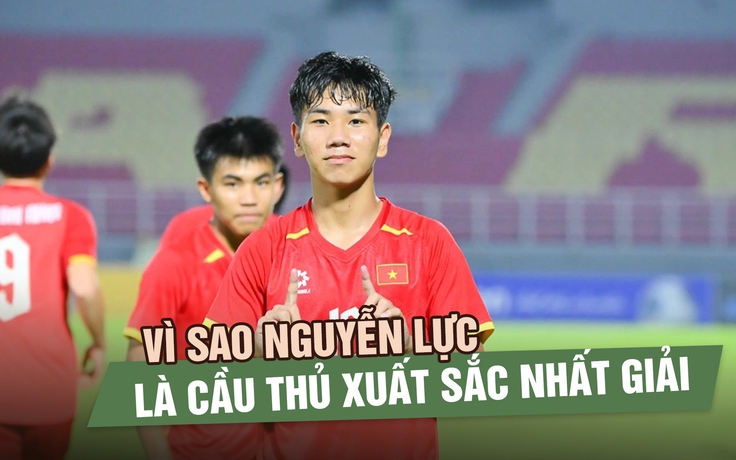 Vì sao Nguyễn Lực là cầu thủ xuất sắc nhất U.17 Đông Nam Á 2026?