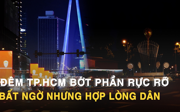 Nhiều biển quảng cáo, đèn trang trí ở trung tâm TP.HCM đồng loạt 'ngủ sớm', người dân nói gì?