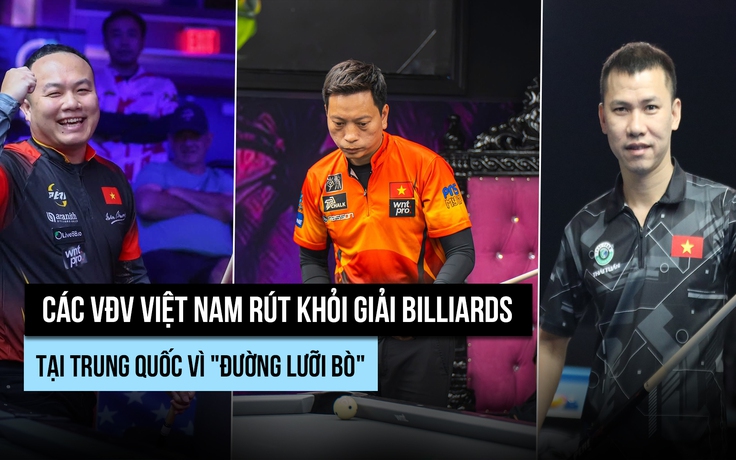 Hoàng Sao cùng VĐV Việt Nam rút khỏi giải billiards tại Trung Quốc vì ‘đường lưỡi bò’
