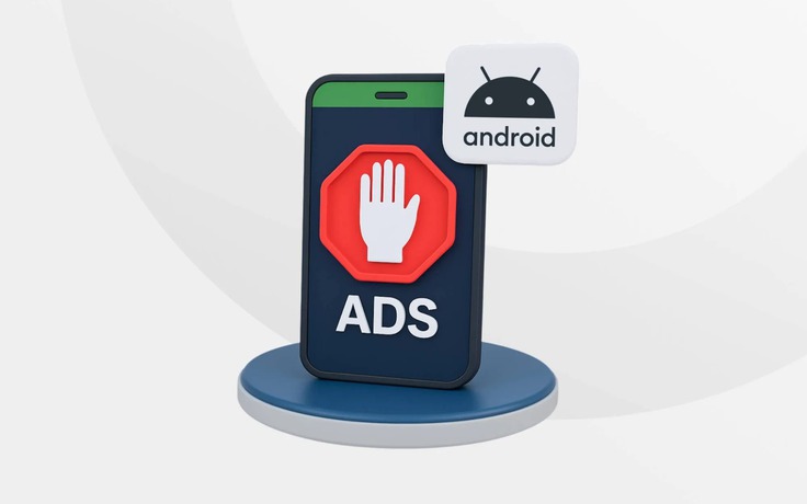 Top 3 ứng dụng giúp ‘quét sạch’ quảng cáo trên Android
