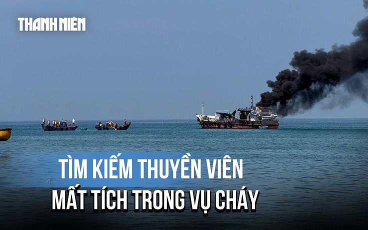 Cháy tàu chở dầu ở biển Lâm Đồng, 1 người mất tích
