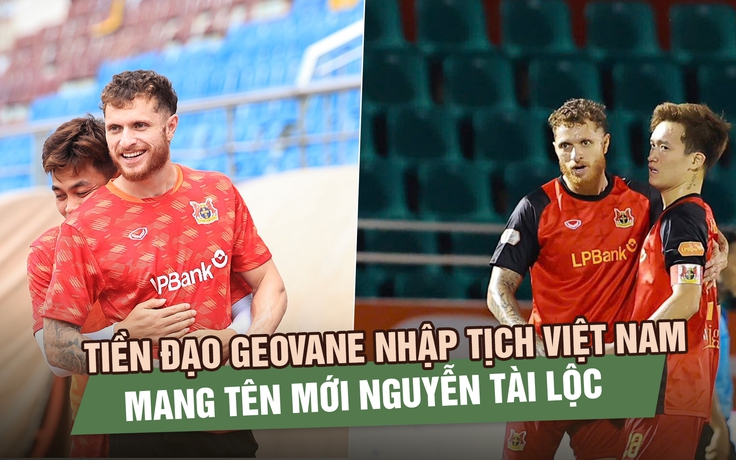 Tiền đạo Geovane nhập tịch Việt Nam, sẽ sát cánh cùng Xuân Son - Hoàng Hên ở đội tuyển?