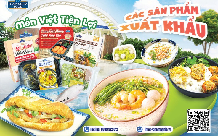 Phạm Nghĩa Food: Những yếu tố phía sau các sản phẩm ưu việt chinh phục thị trường quốc tế