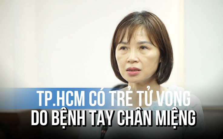 Đã có trẻ tử vong do tay chân miệng ở TP.HCM