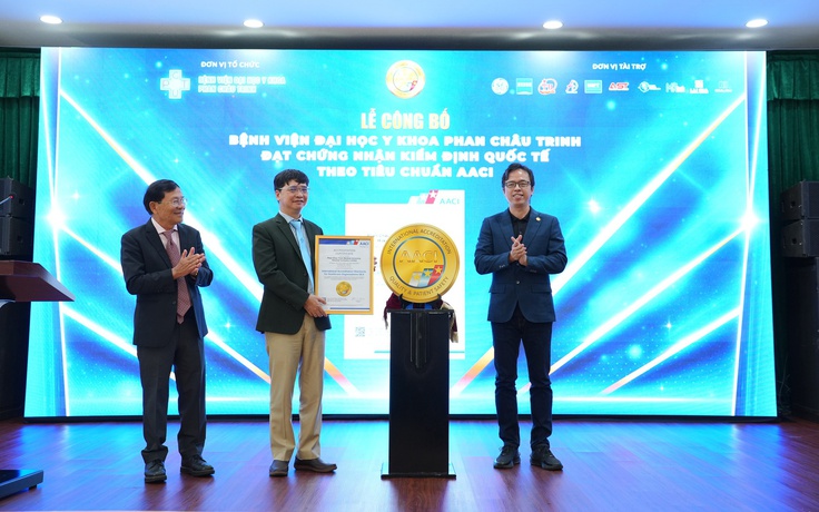 Bệnh viện Đại học Y khoa Phan Châu Trinh đạt chứng nhận chất lượng quốc tế AACI