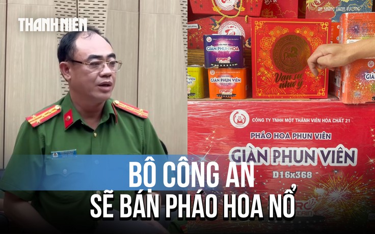 Bộ Công an thông tin về những nghiên cứu trước khi bán pháo hoa nổ ra thị trường