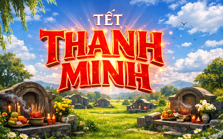 Hôm nay 5.4 là Tết Thanh minh 2026, người Việt cần lưu ý gì?