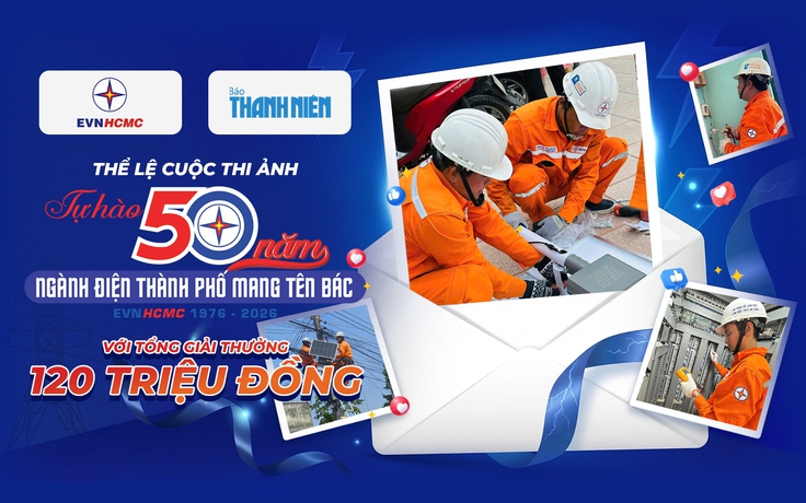 THỂ LỆ CUỘC THI ẢNH
Tự hào 50 năm ngành điện thành phố mang tên Bác với tổng giải thưởng 120 triệu đồng