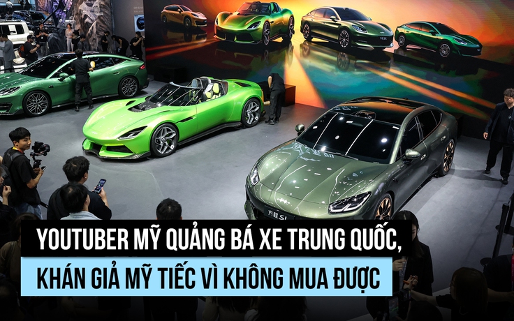Người Mỹ thắc mắc: Xe Trung Quốc ổn, sao mình không được mua?
